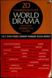Cover of: World drama by Barrett H. Clark