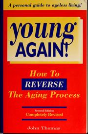 Cover of: Young again!: how to reverse the aging process