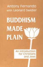 Cover of: Buddhism made plain by Antony Fernando