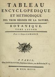 Cover of: Tableau encyclopédique et méthodique des trois règnes de la nature by Jean Baptiste Pierre Antoine de Monet de Lamarck