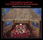 The Gospel in art by the peasants of Solentiname by Philip J. Scharper