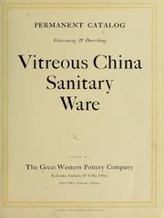 Cover of: Permanent catalog, illustrating & describing vitreous china sanitary ware by Great western pottery company. [from old catalog]
