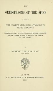 Cover of: The orthopragms of the spine by Henry Robert Heather Bigg