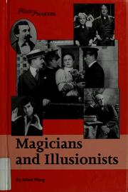 Cover of: Magicians and illusionists by Adam Woog