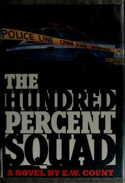 Cover of: The hundred percent squad by Ellen Count, Ellen Count