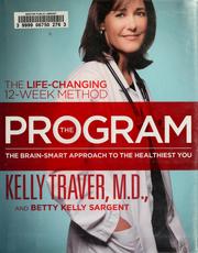 Cover of: The program: the brain-smart approach to the healthiest you : the life-changing 12-week method