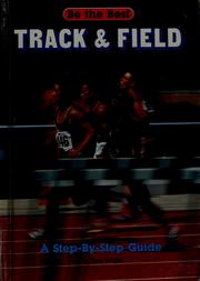 Cover of: Track & field: a step-by-step guide