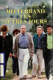 Cover of: Mitterrand, les autres jours by Sevran, Pascal