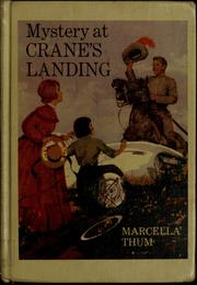 Cover of: Mystery at Crane's Landing by Marcella Thum