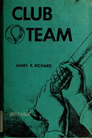 Cover of: The club team by Robert Sidney Bowen