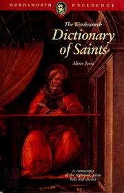 Cover of: The Wordsworth dictionary of Saints by Alison Jones