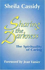 Cover of: Sharing the darkness by Sheila Cassidy