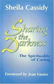 Cover of: Sharing the Darkness: The Spirituality of Caring
