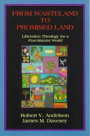 From wasteland to promised land by Robert V. Andelson