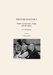 Cover of: Proverb semantics: studies in structure, logic, and metaphor