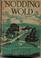 Cover of: Nodding wold