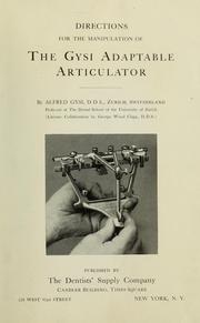 Directions for the manipulation of the Gysi adaptable articulator by Alfred Gysi