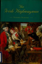 Cover of: The Irish highwaymen by Stephen Dunford