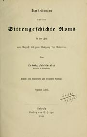 Cover of: Darstellungen aus der Sittengeschichte Roms in der Zeit von August bis zum Ausgang der Antonine