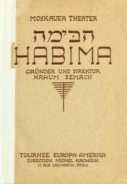 Cover of: Moskaer Theater Habima, Gründer und Direktor Nahum Zemach by 