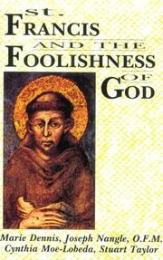 Cover of: St. Francis and the foolishness of God by Marie Dennis ... [et al.].