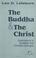 Cover of: The Buddha and the Christ