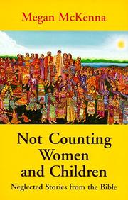 Cover of: Not counting women and children: neglected stories from the Bible