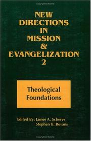 Cover of: New directions in mission and evangelization by edited by James A. Scherer, Stephen B. Bevans.