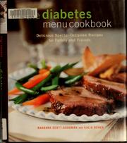 Cover of: The diabetes menu cookbook by Barbara Scott-Goodman, Barbara Scott-Goodman