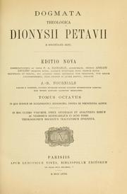 Cover of: Dogmata theologica Dionysii Petavii e Societate Jesu by Denis Petau