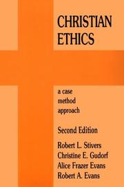 Cover of: Christian Ethics by Robert L. Stivers, Christine E. Gidorf, Alice Frazer Evans, Rob Evans