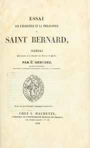 Cover of: Essai sur l'éloquence et la philosophie de Saint Bernard ... D. Bernardi de origine, nature et facultatibus animae doctrina