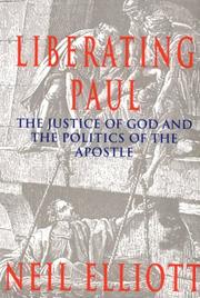 Cover of: Liberating Paul: the justice of God and the politics of the apostle