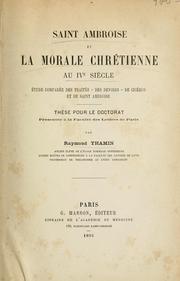 Cover of: Saint Ambroise et la morale chrétienne au IVe siècle: étude comparée des traités "des devoirs" de Cicéron et de saint Ambroise