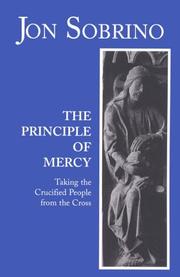 Cover of: The principle of mercy by Jon Sobrino