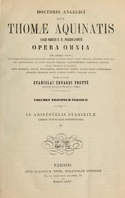 Doctoris angelici divi Thomae Aquinatis ... opera omnia by Thomas Aquinas