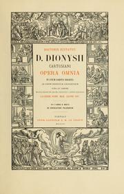 Opera omnia in unum corpus digesta ad fidem editionum Coloniensium by Denis the Carthusian