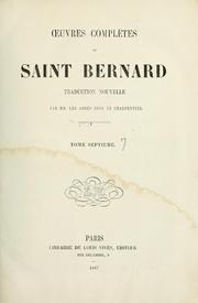 Oeuvres complètes de Saint Bernard by Saint Bernard of Clairvaux