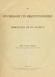Cover of: Die psychologie und erkenntnisslehre des Johannes Duns Scotus