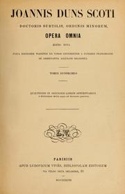 Cover of: Opera omnia: Tomus duodecimus: Quæstiones in secundum librum Sententiarum: a distinctione tertia usque ad decimam quartam
