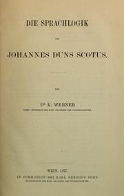 Cover of: Die Sprachlogik des Johannes Duns Scotus by Werner, Karl