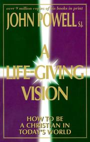 A life-giving vision by John Powell