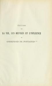 Cover of: Etudes sur la vie, les oeuvres et l'influence de Godefroid de Fontaines by M. de Wulf