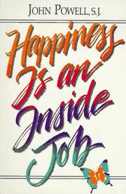 Happiness Is an Inside Job by S. Powell