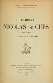 Cover of: Le cardinal Nicolas de Cues (1401-1464) by E. Vansteenberghe