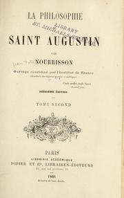 Cover of: La philosophie de Saint Augustin by Jean-Félix Nourrisson, Jean-Félix Nourrisson