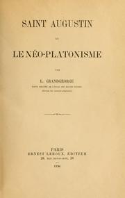 Cover of: Saint Augustin et le néo-platonisme by L. Grandgeorge