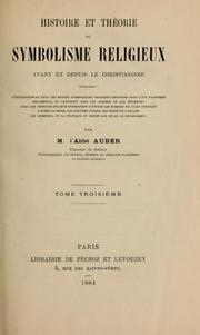 Cover of: Histoire et théorie du symbolisme religieux avant et depuis le christianisme by Charles-Auguste Auber