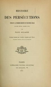 Cover of: Les dernières persécutions du troisème siècle (Gallus, Valérien, Aurélien) by Allard, Paul