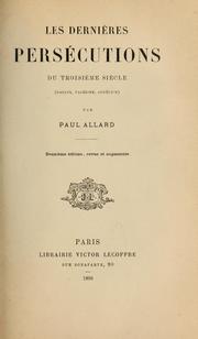 Cover of: Les dernières persécutions du troisème siècle (Gallus, Valérien, Aurélien)